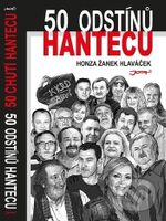 50 odstínů hantecu / 50 chutí hantecu - Honza Žanek Hlaváček - kniha z kategorie Beletrie