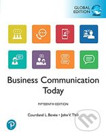 Business Communication Today (Fifteenth edition) - Courtland Bovee, John Thill - kniha z kategorie Podnikání