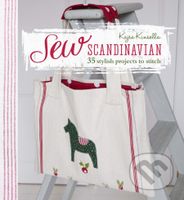 Sew Scandinavian (35 stylish projects to stitch) - Kajsa Kinsella - kniha z kategorie Ruční práce