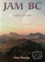JAM BC - Milan Němeček - kniha z kategorie Sci-fi