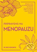 Pripravená na menopauzu (Začiatok ďalšej úžasnej fázy života ženy) - kniha z kategorie Zdraví a životní styl