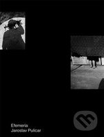 Efemeria - Jaroslav Pulicar - kniha z kategorie Fotografie
