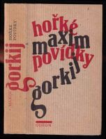 Hořké povídky - Maksim Gor‘kij, Maksim Gorďkij (1986, Odeon)