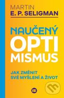 Naučený optimismus (Jak změnit své myšlení a život) - kniha z kategorie Psychologie