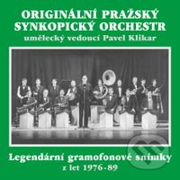 Originální pražský synkopický orchestr: Legendární gramofonové snímky z let 1976–1989