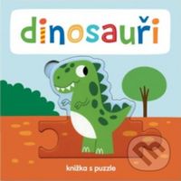 Dinosauři (Knížka s puzzle) - Beatrice Tinarelli - kniha z kategorie Pro děti