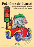 Počítáme do dvaceti bez přechodu přes desítku – pracovní sešit pro 1. ročník - kniha z kategorie 1. stupeň
