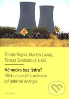 Německo bez jádra? (SRN na cestě k odklonu od jaderné energie) - kniha z kategorie Politologie a politika