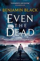 Even the Dead (A Quirke Mystery) - Benjamin Black - kniha z kategorie Thrillery