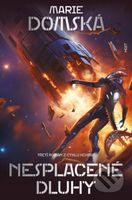 Nesplacené dluhy (Třetí román z cyklu Kchrat) - Marie Domská - kniha z kategorie Sci-fi