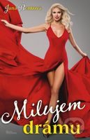 Milujem drámu - Jana Benková - kniha z kategorie Romantická