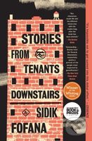 Stories from the Tenants Downstairs - Sidik Fofana