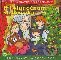 Pri vianočnom stromčeku - Maroš Madačov - audiokniha z kategorie Pohádky