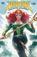 Mera Královna Atlantidy - Dan Abnett, Chris Manby, Lan Medina - kniha z kategorie Beletrie pro děti
