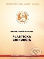 Plastická chirurgia - Martina Vidová Ugurbas - kniha z kategorie Medicína