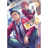 Manga Airship Classroom of the Elite: Year 2 (Light Novel) 8