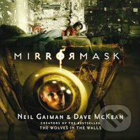 Mirrormask - Neil Gaiman, Dave McKean - kniha z kategorie Beletrie