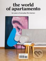 The World of Apartamento (ten years of everyday life interiors) - kniha z kategorie Design