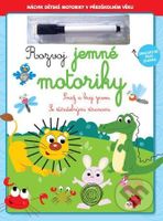 Rozvoj jemné motoriky (Smaž a hraj znovu. Se stíratelnými stranami) - kniha z kategorie Mateřská škola a předškoláci