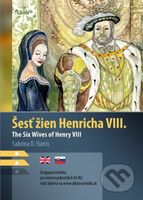 Šesť žien Henricha VIII. (B1/B2) - Karolína Wellart (ilustrátor), Sabrina D. Harris - kniha z kategorie Beletrie