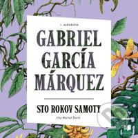 Sto rokov samoty - Gabriel García Márquez