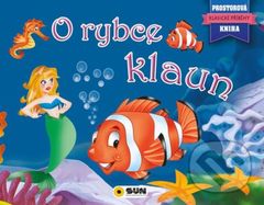 O rybce Klaun (Prostorová kniha) - kniha z kategorie Pohádky