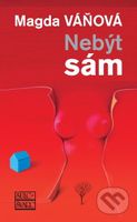 Nebýt sám - Magda Váňová - kniha z kategorie Beletrie