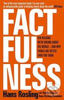 Factfulness (Ten Reasons We're Wrong About The World - And Why Things Are Better Than You Think) - kniha z kategorie Humanitní a společenské vědy