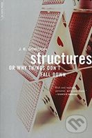 Structures (Or Why Things Dont Fall Down) - J.E. Gordon - kniha z kategorie Přírodní vědy a technika