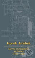 Slavné sociologické výzkumy (1899–1949) - Hynek Jeřábek - kniha z kategorie Humanitní a společenské vědy