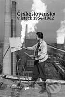 Československo v letech 1954-1962 - Jiří Petráš - kniha z kategorie Historie