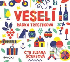 Veselí - Radka Třeštíková - audiokniha z kategorie Společenská beletrie