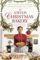 An Amish Christmas Bakery (Four Stories) - Amy Clipston, Kelly Irvin, Kathleen Fuller, Beth Wiseman - kniha z kategorie Beletrie