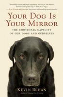 Your Dog is Your Mirror
