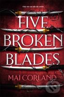 Five Broken Blades (Discover the instant Sunday Times bestselling adventure fantasy debut taking the world by storm) - kniha z kategorie Fantasy
