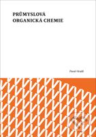 Průmyslová organická chemie - Pavel Hradil - kniha z kategorie Učebnice a slovníky