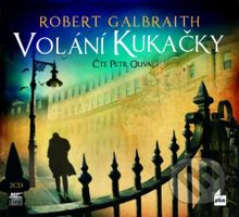 Volání Kukačky (2 CD MP3) - Robert Galbraith, J.K. Rowling, Petr Oliva - audiokniha z kategorie Detektivky