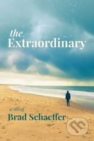 The Extraordinary - Brad Schaeffer - kniha z kategorie Společenská beletrie