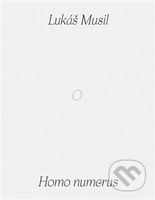 Homo numerus - Lukáš Musil - kniha z kategorie Fotografie