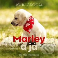 Marley a já (aneb Život s nejhorším psem na světě) - audiokniha z kategorie Beletrie