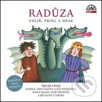 Radůza: Uhlíř, princ a drak - Radůza