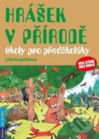 Hrášek v přírodě (úkoly pro předškoláky) - Lída Krupčíková - kniha z kategorie Mateřská škola a předškoláci