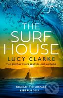 The Surf House - Lucy Clarke - kniha z kategorie Thrillery