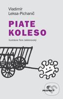 Piate koleso - Fero Jablonovský (ilustrátor), Vladimír Leksa-Pichanič - kniha z kategorie Poezie