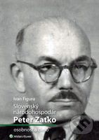 Slovenský národohospodár Peter Zaťko (osobnosť a dielo) - kniha z kategorie Ekonomie