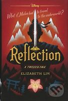 Reflection: A Twisted Tale - Elizabeth Lim - kniha z kategorie Fantasy