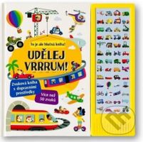 Udělej VRRRUM! (Zvuková kniha s dopravními prostředky) - kniha z kategorie Naučné knihy