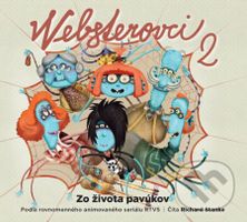 Websterovci 2 (Zo života pavúkov) - Katarína Kerekesová, Vanda Rozenbergová - audiokniha z kategorie Pro děti