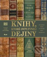 Knihy, ktoré ovplyvnili dejiny - James Naughtie - kniha z kategorie Historie