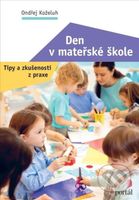 Den v mateřské škole (Tipy a zkušenosti z praxe) - Ondřej Koželuh - kniha z kategorie Pedagogika